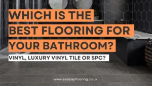 Blog Banner: Which is the best bathroom flooring? vinyl, LVT or SPC?