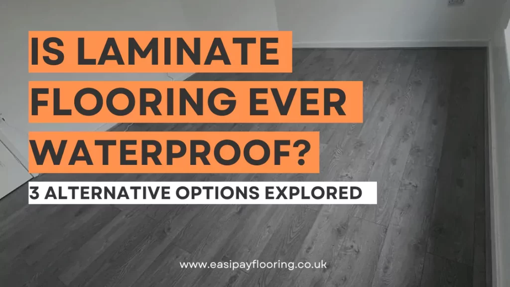 Blog banner: Is laminate flooring ever waterproof?