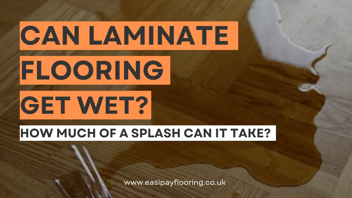 Can Laminate Flooring Get Wet? Understanding Problems and Solutions